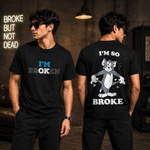 I'm Broke Premium Graphic Tee